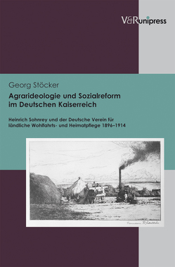 Agrarideologie und Sozialreform im Deutschen Kaiserreich von Stöcker,  Georg