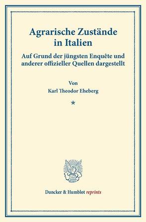 Agrarische Zustände in Italien. von Eheberg,  Karl Theodor