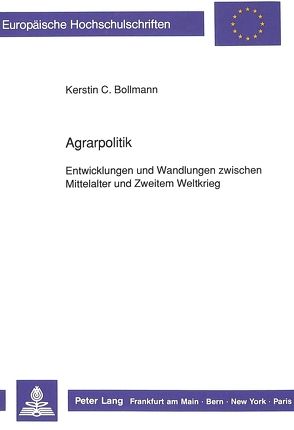 Agrarpolitik von Bollmann,  Kerstin