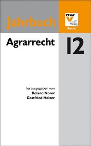 Agrarrecht von Holzer,  Gottfried, Norer,  Roland