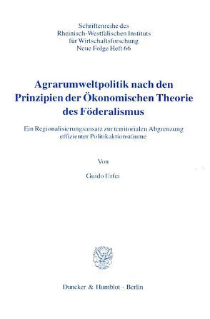 Agrarumweltpolitik nach den Prinzipien der Ökonomischen Theorie des Föderalismus. von Urfei,  Guido