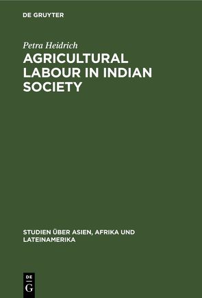 Agricultural Labour in Indian Society von Heidrich,  Petra