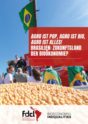 AGRO IST POP, AGRO IST BIO, AGRO IST ALLES! von Backhouse,  Maria, Fatheuer,  Thomas, Koch,  Philip, Moreno,  Camila, Rodríguez,  Fabricio, Tittor,  Anne, Vogelpohl,  Thomas