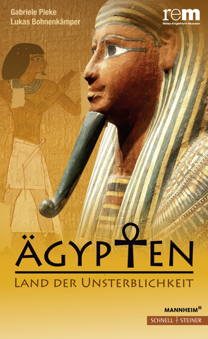 Ägypten – Land der Unsterblichkeit von Bohnenkämper,  Lukas, Pieke,  Gabriele, Wichert,  Susanne, Wieczorek,  Alfried