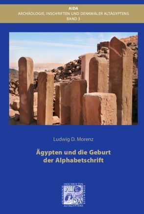 Ägypten und die Geburt der Alphabetschrift von Morenz,  Ludwig D.