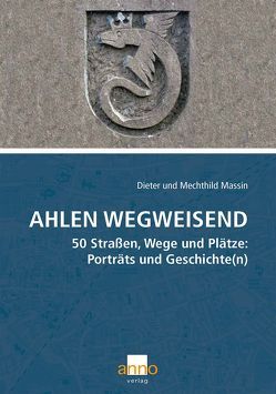 Ahlen wegweisend von Massin,  Dieter, Massin,  Mechthild