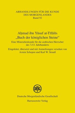 Ahmad ibn Yusuf at-Tifašis „Buch der königlichen Steine“ von Schopen,  Armin, Strauss,  Karl W