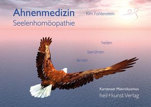 Ahnenmedizin und Seelenhomöopathie von Fohlenstein,  Kim