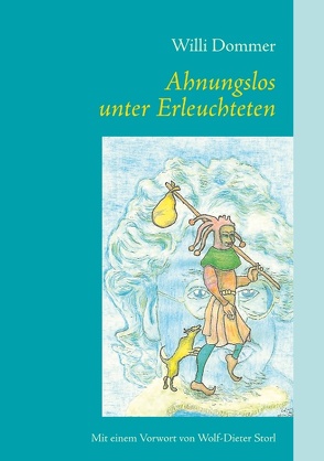 Ahnungslos unter Erleuchteten von Dommer,  Willi