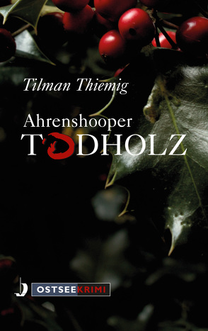 Ahrenshooper Todholz von Thiemig,  Tilman