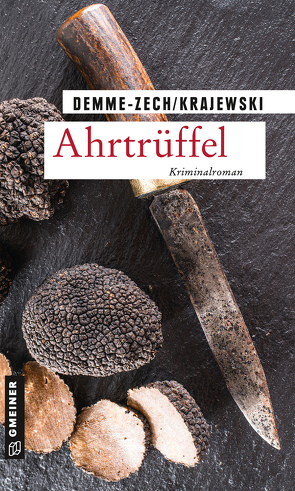 Ahrtrüffel von Demme-Zech,  Marion, Krajewski,  Frank