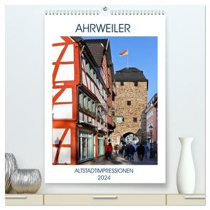 AHRWEILER – ALTSTADTIMPRESSIONEN (hochwertiger Premium Wandkalender 2024 DIN A2 hoch), Kunstdruck in Hochglanz von boeTtchEr,  U