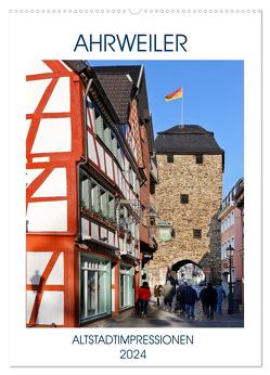 AHRWEILER – ALTSTADTIMPRESSIONEN (Wandkalender 2024 DIN A2 hoch), CALVENDO Monatskalender von boeTtchEr,  U