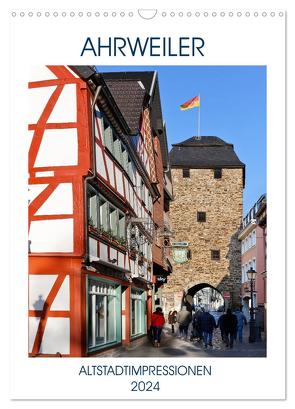 AHRWEILER – ALTSTADTIMPRESSIONEN (Wandkalender 2024 DIN A3 hoch), CALVENDO Monatskalender von boeTtchEr,  U