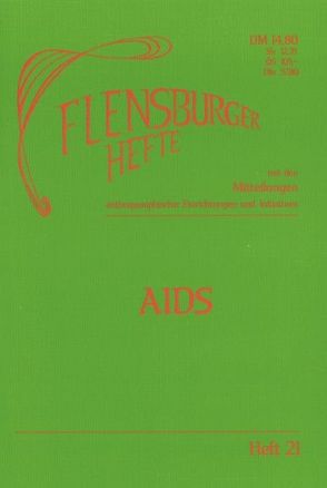 AIDS von Debus,  Michael, Höfer,  Thomas, Jensen,  Ruth, Koch,  Meinrad A, Koch,  Michael G, Linde,  Frank, Lunkeit,  Rüdiger, Neumann,  Klaus D, Rönn,  Liliane von, Scheer,  Jens, Stille,  Wolfgang, Weirauch,  Wolfgang