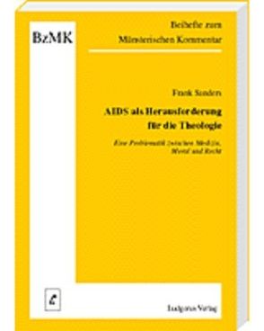 AIDS als Herausforderung für die Theologie von Lüdicke,  Klaus, Sanders,  Frank