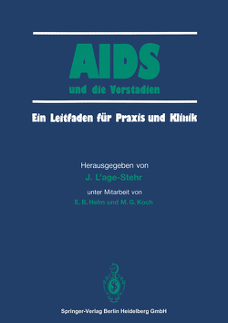 AIDS und die Vorstadien von Helm,  E.B., Koch,  M G