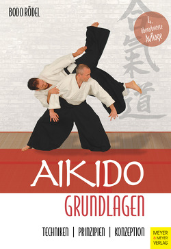 Aikido Grundlagen von Rödel,  Bodo