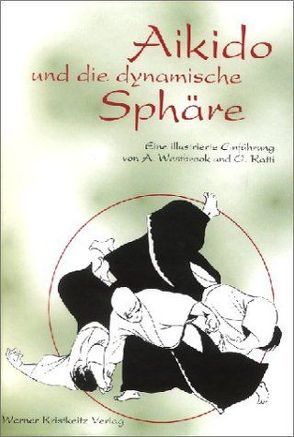 Aikido und die dynamische Sphäre von Ratti,  Oscar, Westbrook,  Adele