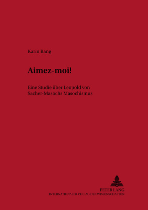 Aimez-moi! von Bang,  Karin