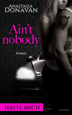 Ain’t Nobody 2: Befreie mich von Donavan,  Anastasia