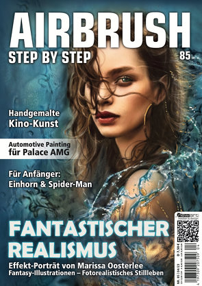 Airbrush Step by Step 85 von Hassler,  Roger, Martinez,  Jeffrey, Oosterlee,  Marissa, Pejicic,  Dalibor, Scheld,  Timo