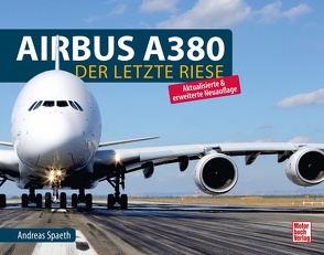 Airbus A380 von Spaeth,  Andreas