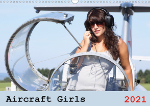 Aircraft Girls 2021 (Wandkalender 2021 DIN A3 quer) von & Film Jasmin Hahn,  Foto