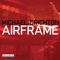 Airframe von Berr,  Klaus, Crichton,  Michael, Rohrbeck,  Oliver