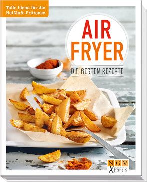 Airfryer – Die besten Rezepte von Peters,  Anne