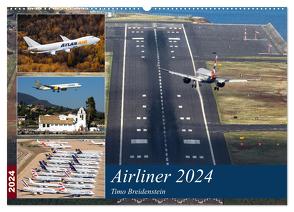 Airliner 2024 (Wandkalender 2024 DIN A2 quer), CALVENDO Monatskalender von Breidenstein,  Timo