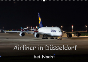 Airliner in Düsseldorf bei Nacht (Wandkalender 2019 DIN A2 quer) von Spoddig,  Rainer