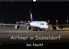 Airliner in Düsseldorf bei Nacht (Wandkalender 2019 DIN A3 quer) von Spoddig,  Rainer