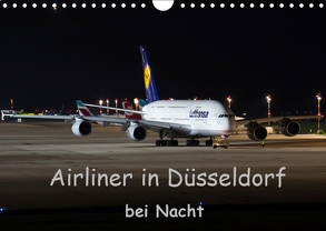 Airliner in Düsseldorf bei Nacht (Wandkalender 2019 DIN A4 quer) von Spoddig,  Rainer