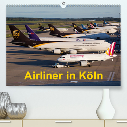 Airliner in Köln(Premium, hochwertiger DIN A2 Wandkalender 2020, Kunstdruck in Hochglanz) von Spoddig,  Rainer