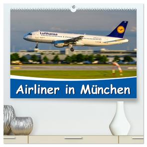 Airliner in München / 2024 (hochwertiger Premium Wandkalender 2024 DIN A2 quer), Kunstdruck in Hochglanz von Wenk,  Marcel