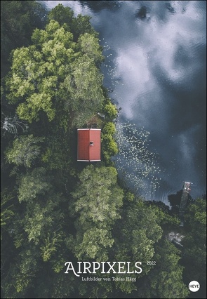 Airpixels Posterkalender 2022 von Hägg,  Tobias, Heye