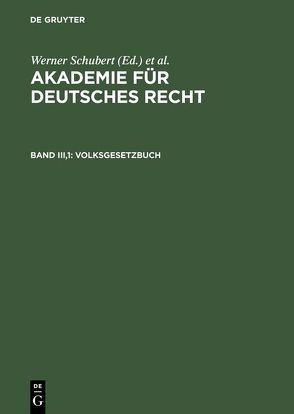 Akademie für Deutsches Recht / Volksgesetzbuch von Regge,  Jürgen, Schmid,  Werner, Schubert,  Werner