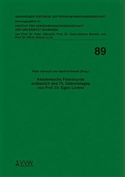 Akademische Feierstunde anlässlich des 75. Geburtstages von Prof. Dr. Egon Lorenz von Albrecht,  Peter, Bartels,  Hans J, Brand,  Oliver, Wandt,  Manfred