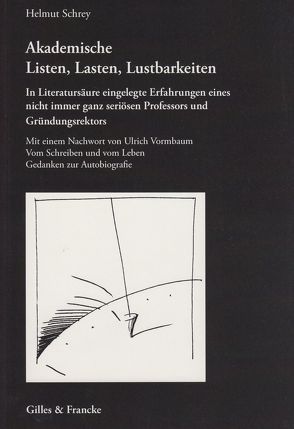 Akademische Listen, Lasten, Lustbarkeiten von Schrey,  Helmut, Vormbaum,  Ulrich