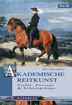 Akademische Reitkunst 3 DVD von Branderup,  Bent