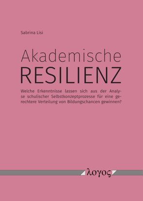 Akademische Resilienz von Lisi,  Sabrina