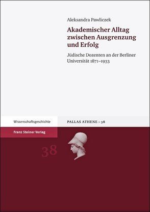 Akademischer Alltag zwischen Ausgrenzung und Erfolg von Pawliczek,  Aleksandra