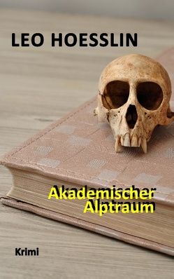 Akademischer Alptraum von Hoesslin,  Leo