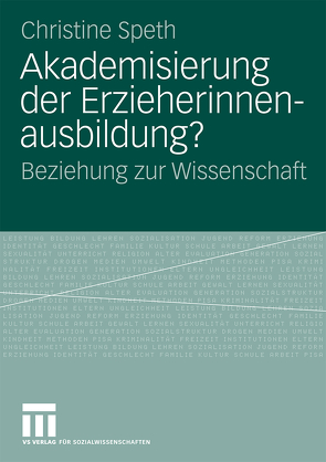 Akademisierung der Erzieherinnenausbildung? von Speth,  Christine