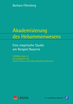 Akademisierung des Hebammenwesens von Fillenberg,  Barbara