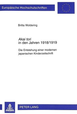 «Akai tori» in den Jahren 1918/1919 von Woldering,  Britta