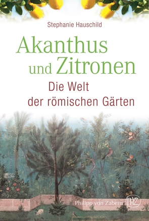 Akanthus und Zitronen von Hauschild,  Stephanie