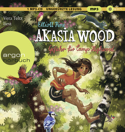 Akasia Wood – Gefahr für Camp Highwood von Pine,  Elliott, Teltz,  Vera