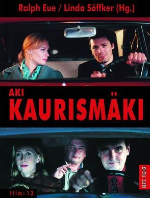 Aki Kaurismäki von Eue,  Ralph, Söffker,  Linda